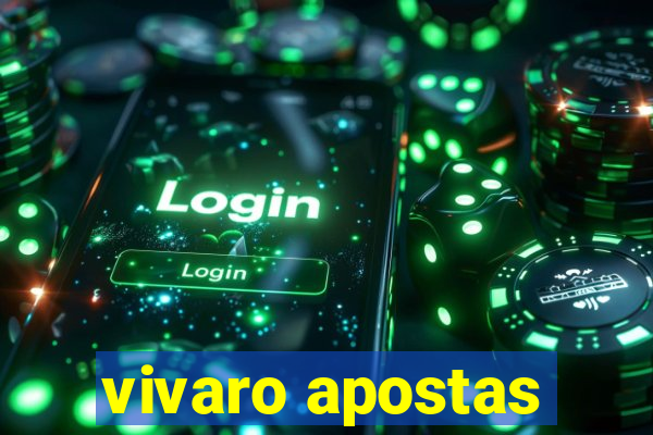 vivaro apostas